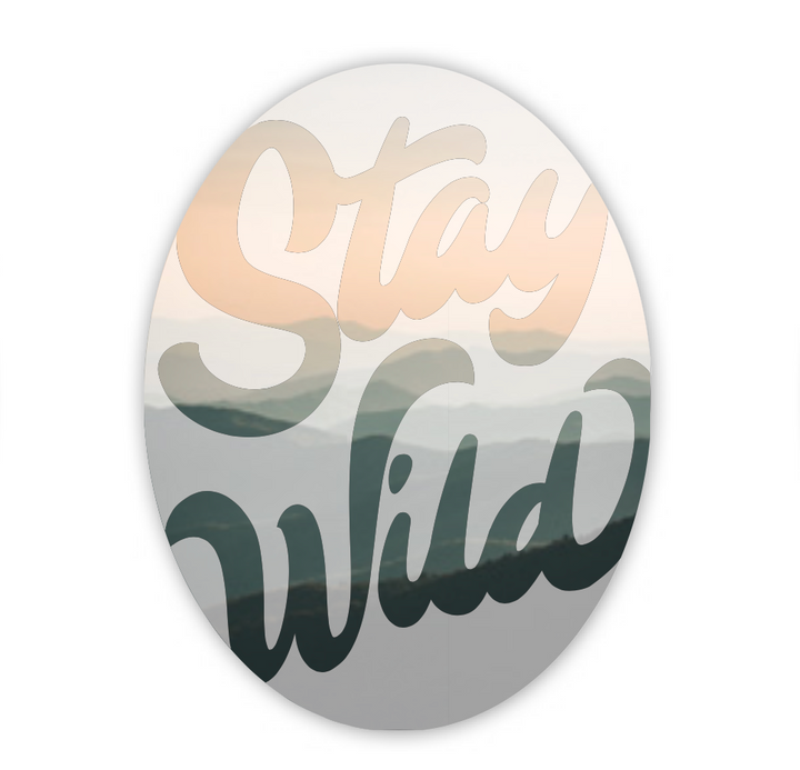 Stay Wild Oval Sticker