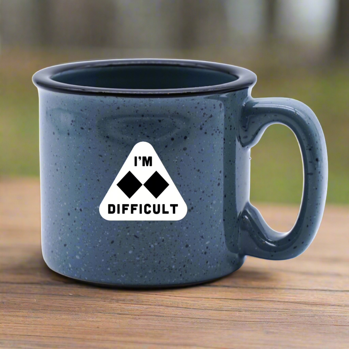 I'm Difficult Campfire Mug