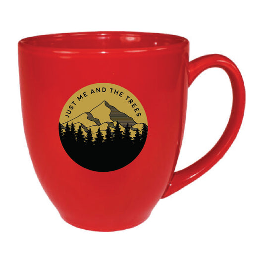 Just Me & The Trees Novelty Bistro Mug